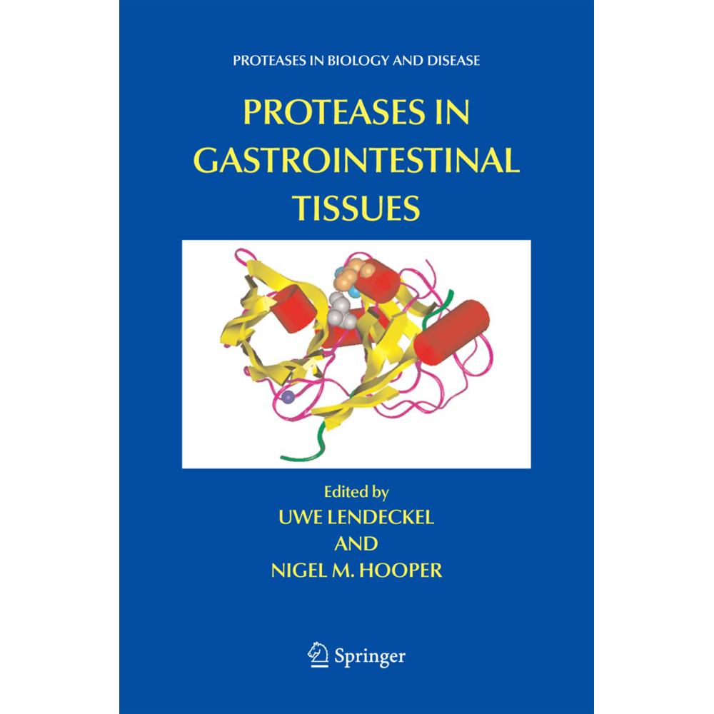 Proteases in Gastrointestinal Tissues, Fachbücher von Uwe Lendeckel, Nigel M. Hooper