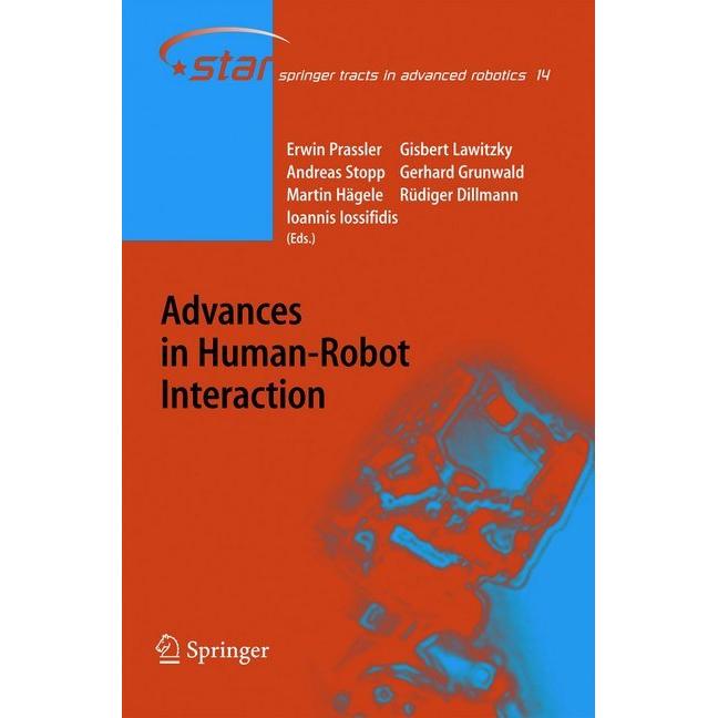 Advances in Human-Robot Interaction, Fachbücher von Rüdiger Dillmann, Martin Hägele, Erwin Prassler, Gisbert Lawitzky, A...