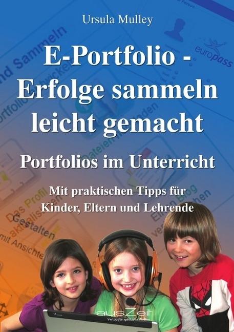 Produktbild E-Portfolio - Erfolge sammeln leicht gemacht (Deutsch, Ursula Mulley, 2011)