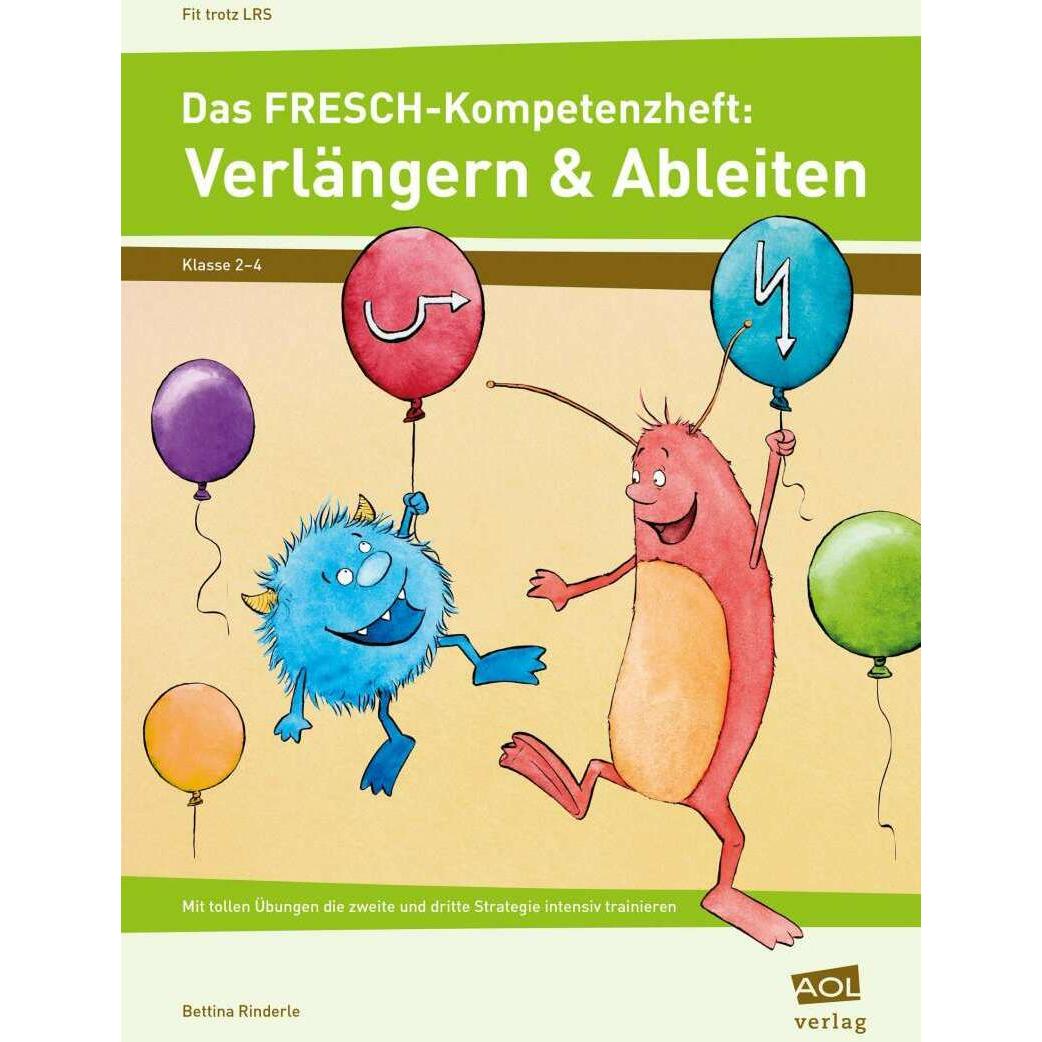 Das FRESCH-Kompetenzheft: Verlängern & Ableiten, Schulbücher von Bettina Rinderle
