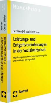 Produktbild Leistungs- und Entgeltvereinbarungen in der Sozialwirtschaft (Deutsch, Christian Bernzen, Christian Grube, Rebekka Sitzler, 2018)