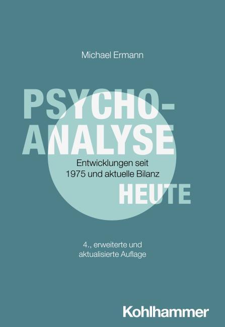 Produktbild Psychoanalyse heute (Deutsch, Michael Ermann, 2025)
