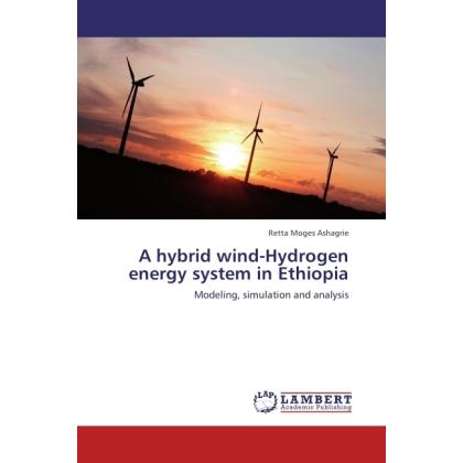 A hybrid wind-Hydrogen energy system in Ethiopia, Fachbücher