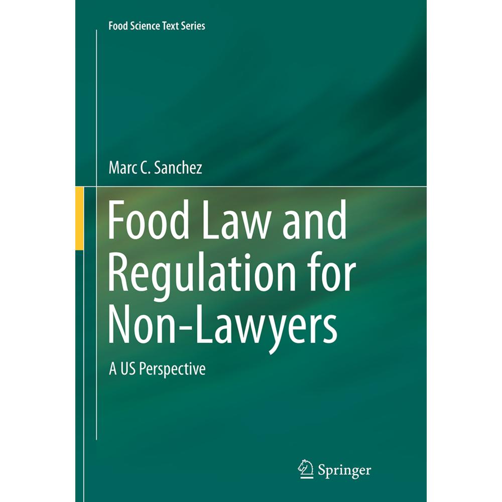 Food Law and Regulation for Non-Lawyers, Fachbücher von Marc C. Sanchez