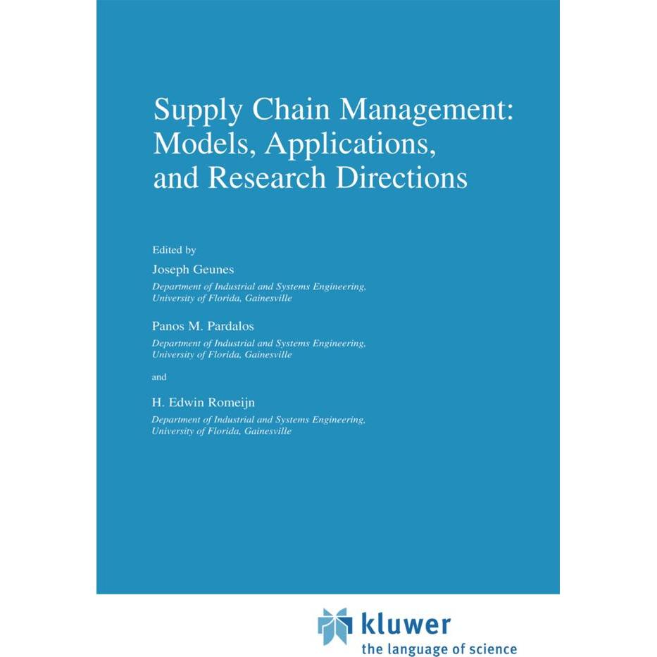 Supply Chain Management: Models, Applications, and Research Directions, Fachbücher von Panos M Pardalos, H. Edwin Romeij...