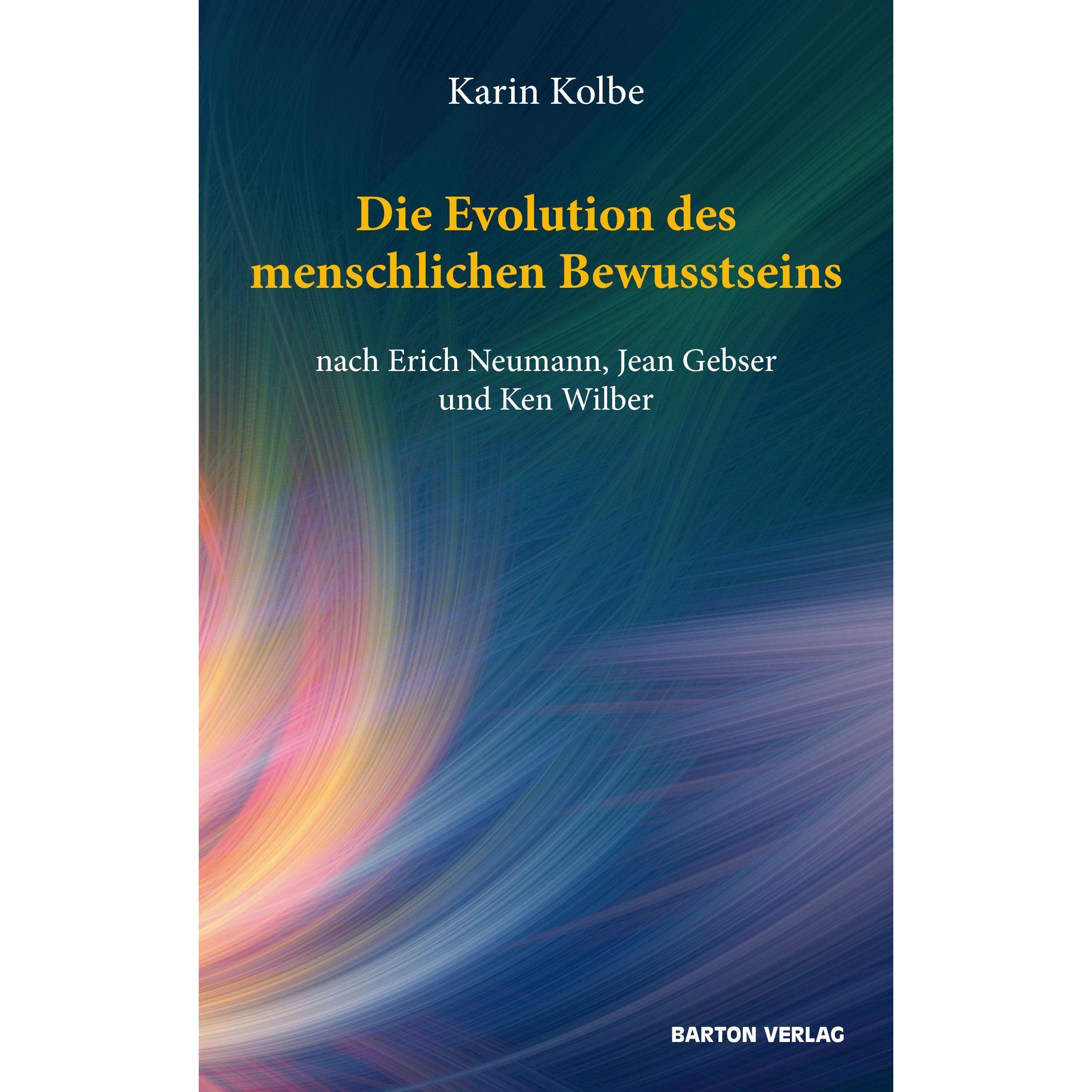 Kolbe:Die Evolution des menschlichen Be, Sachbücher von Karin Kolbe