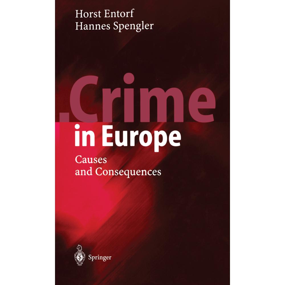 Crime in Europe, Fachbücher von Horst Entorf, Hannes Spengler