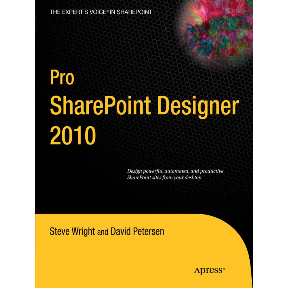 Pro SharePoint Designer 2010, Fachbücher von David Petersen, Steve Wright