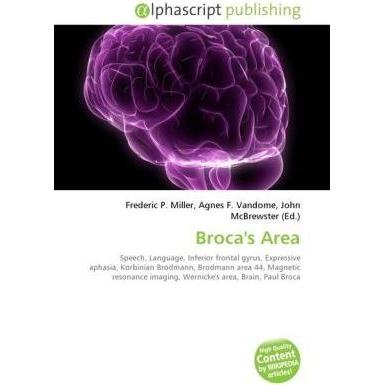 Thumbnail - Broca's Area, Fachbücher von Agnes F. Vandome, Frederic P. Miller, John McBrewster