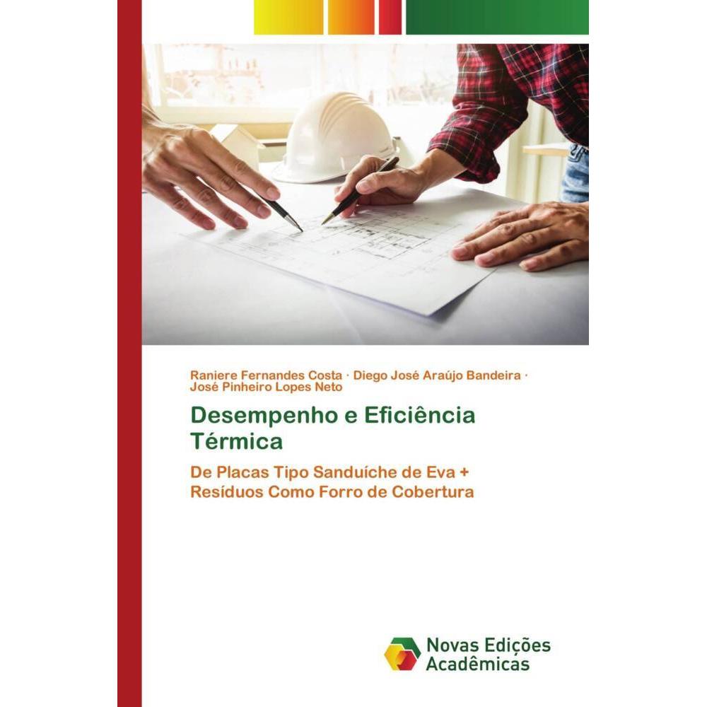 Desempenho e Eficiência Térmica, Fachbücher von José Pinheiro Lopes Neto, Diego José Araújo Bandeira, Raniere Fernandes ...