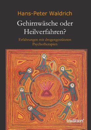 Produktbild Gehirnwäsche oder Heilverfahren? (Deutsch, Hans-Peter Waldrich, 2014)