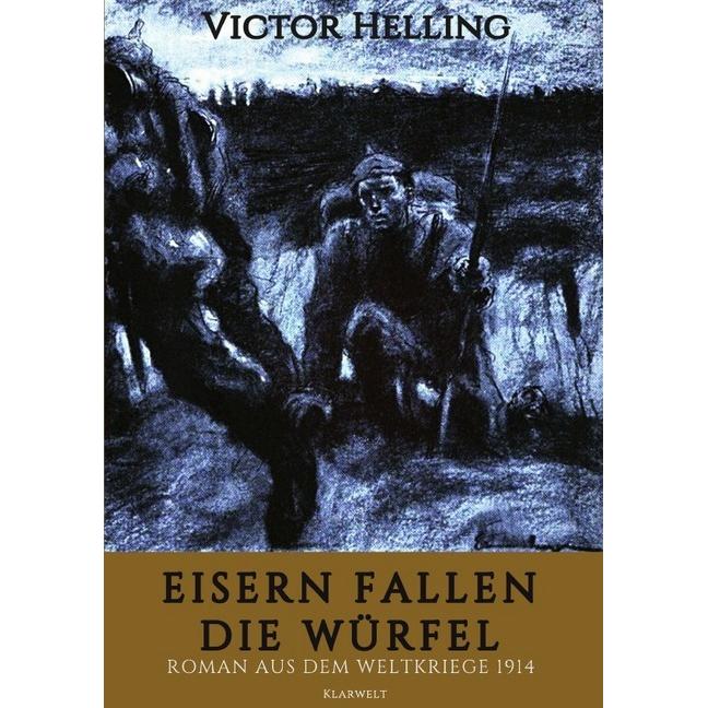 Eisern fallen die Würfel, Belletristik von Victor Heling