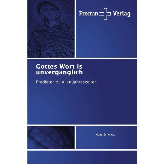 Gottes Wort ist unvergänglich, Fachbücher von Hans Schwarz