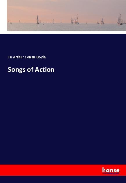 Produktbild Songs of Action (Sir Arthur Conan Doyle, 2017)