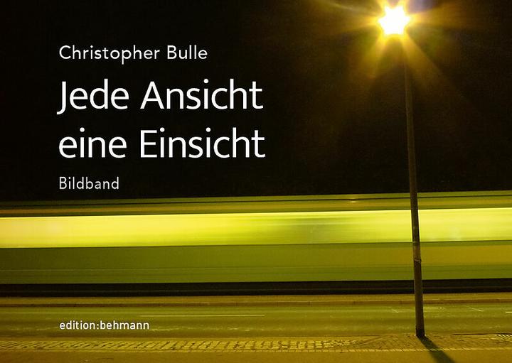 Produktbild Jede Ansicht eine Einsicht (Deutsch, Jan C. Behmann, Christopher Bulle, 2025)