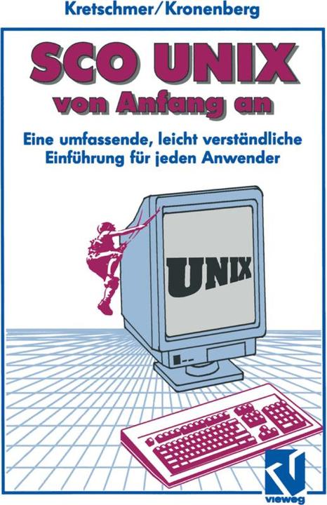 Produktbild SCO UNIX von Anfang an (Deutsch, Friedrich Kronenberg, 2014)