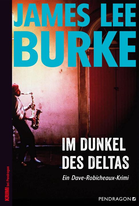Produktbild Im Dunkel des Deltas (Deutsch, James Lee Burke, 2018)
