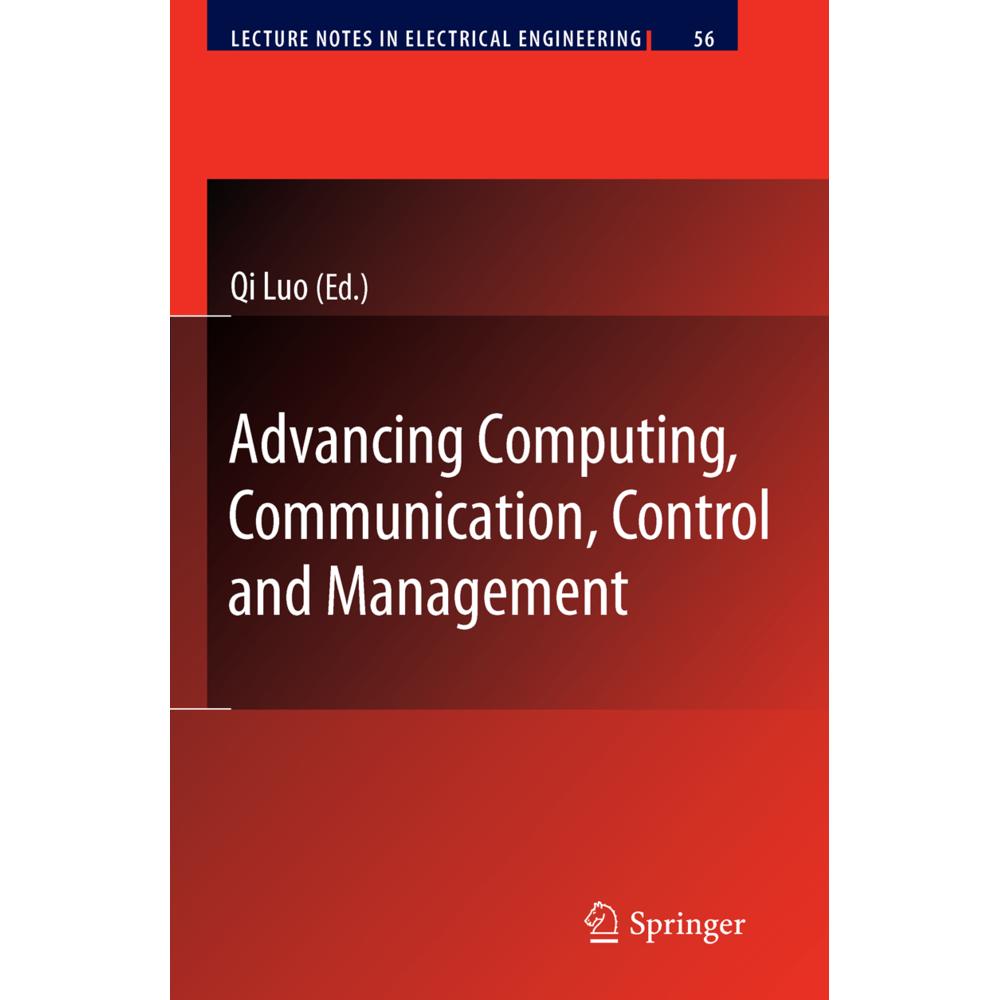 Advancing Computing, Communication, Control and Management, Fachbücher von Qi Luo
