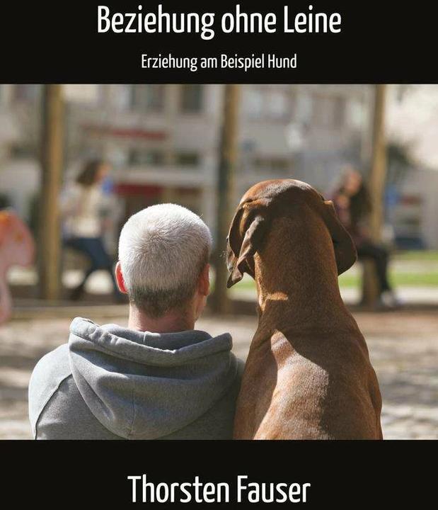 Produktbild Beziehung ohne Leine (Deutsch, Thorsten Fauser, 2014)