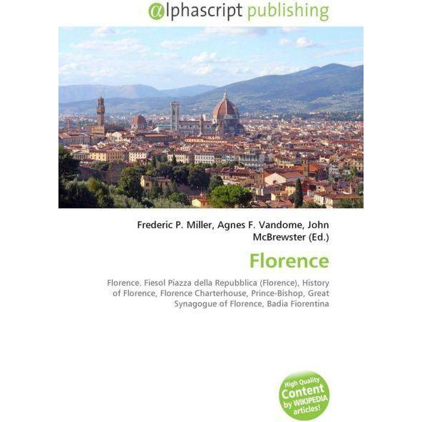 Thumbnail - Florence, Fachbücher von Agnes F. Vandome, Frederic P. Miller, John McBrewster