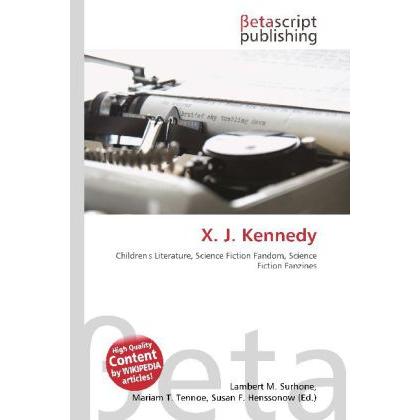 X. J. Kennedy, Fachbücher von Lambert M. Surhone, Miriam T. Timpledon, Susan F. Marseken