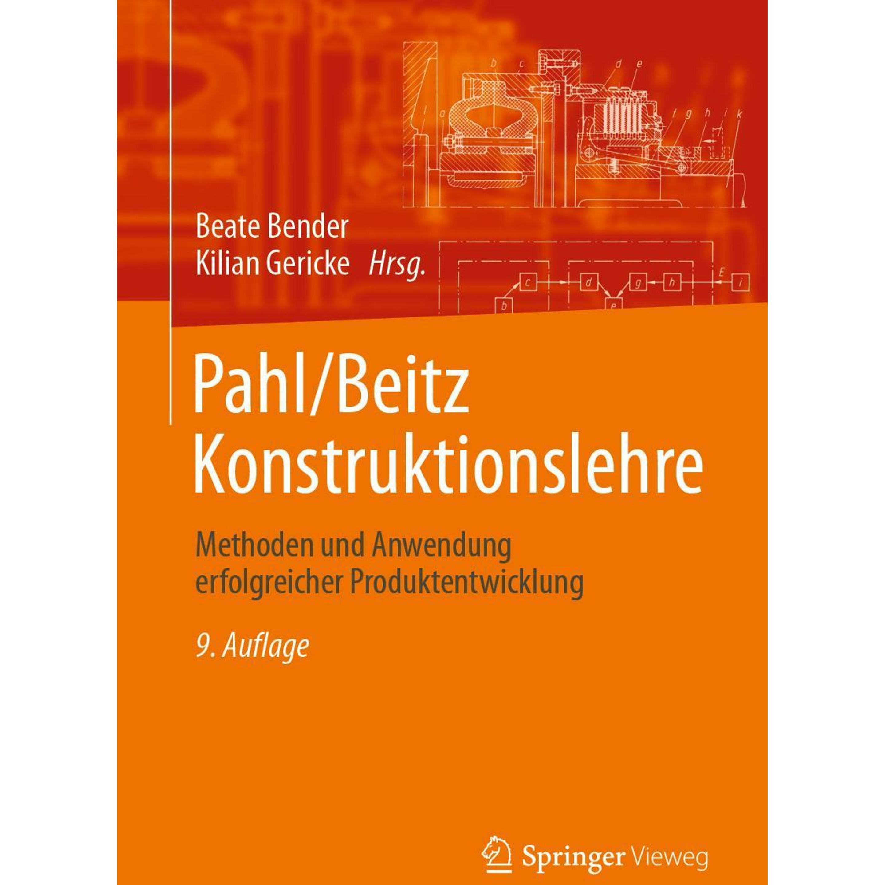 Pahl/Beitz Konstruktionslehre, Sachbücher von Beate Bender, Kilian Gericke