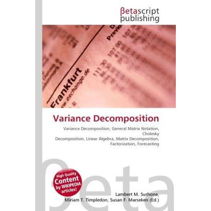 Variance Decomposition, Fachbücher von Lambert M. Surhone, Miriam T. Timpledon, Susan F. Marseken