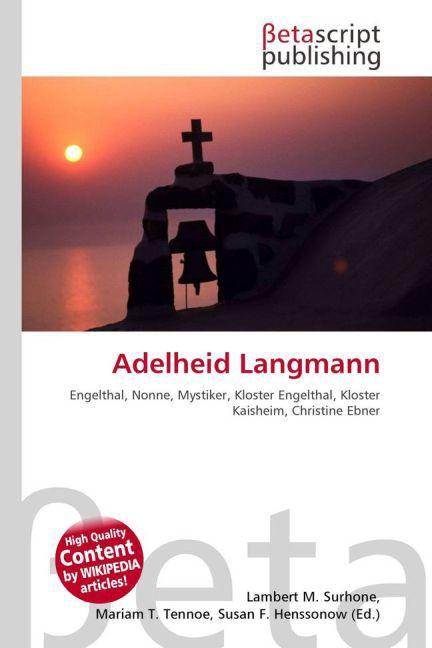 Produktbild Adelheid Langmann (Deutsch, Lambert M. Surhone, Mariam T. Tennoe, Susan F. Henssonow, 2010)