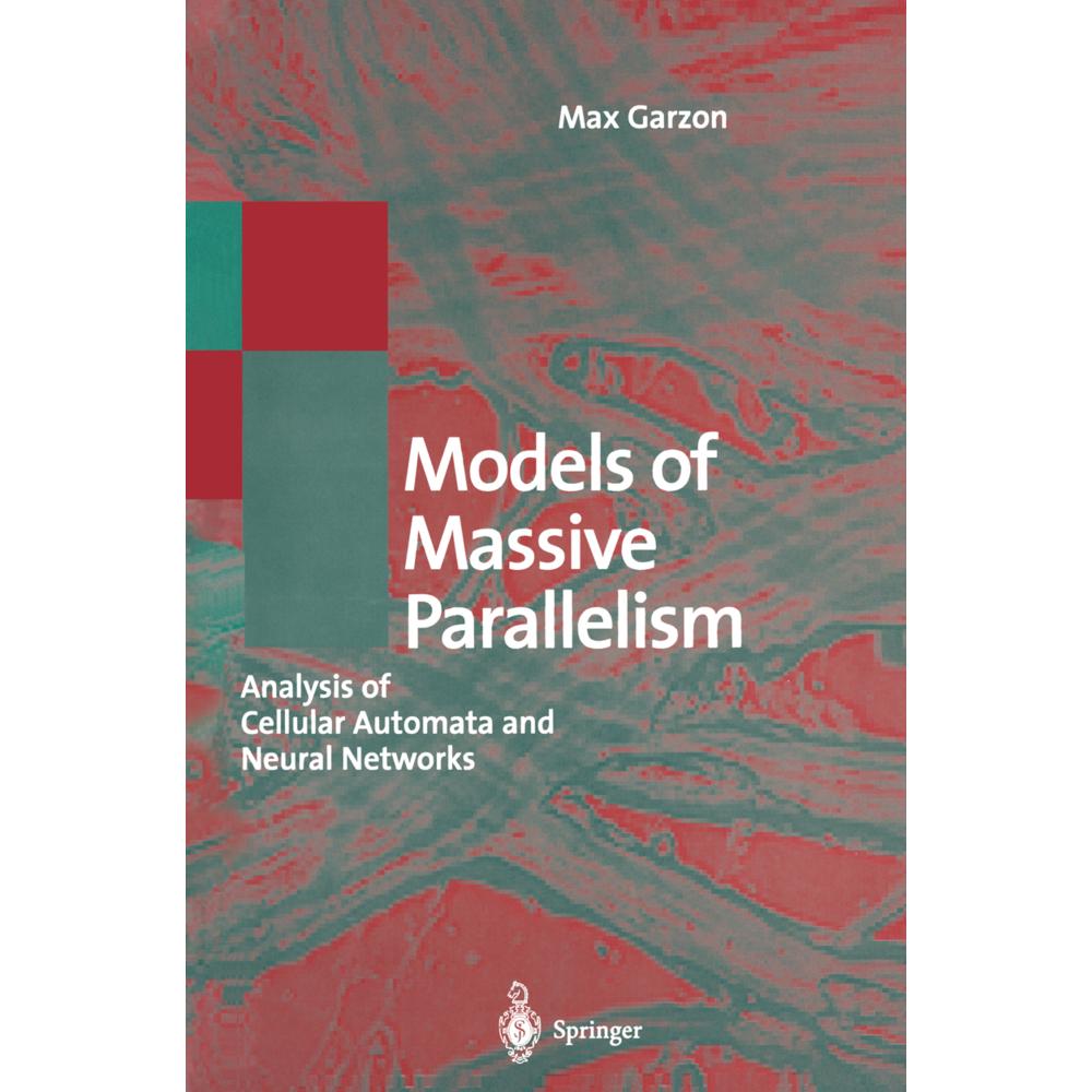 Models of Massive Parallelism, Fachbücher von Max Garzon