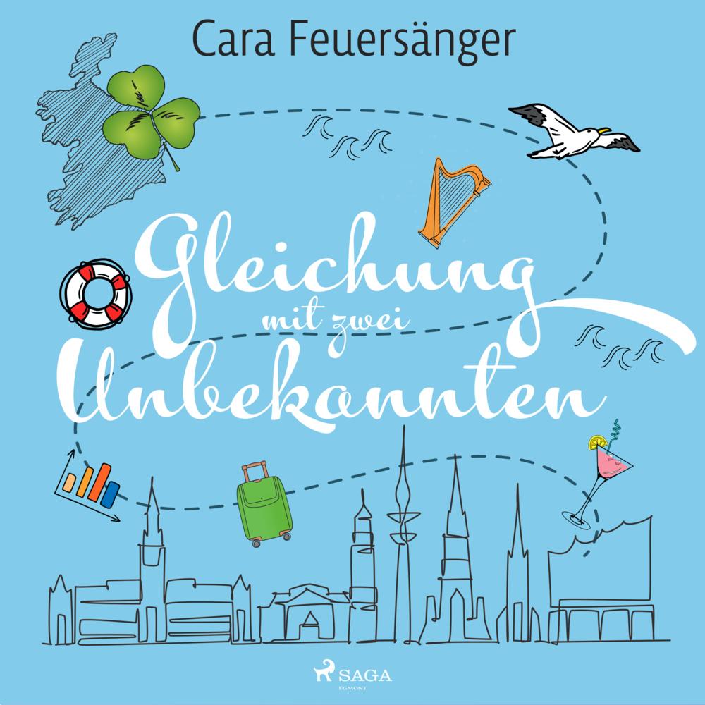 Feuersänger:Gleichung mit zwei Unbekann, Hörbücher von Cara Feuersänger
