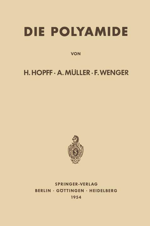 Produktbild Die Polyamide (Deutsch, Alfred Müller, Friedrich Wenger, Heinrich Hopff, 2012)
