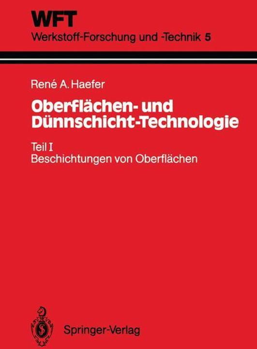 Produktbild Oberflächen- und Dünnschicht-Technologie (Deutsch, Rene A. Haefer, 1987)