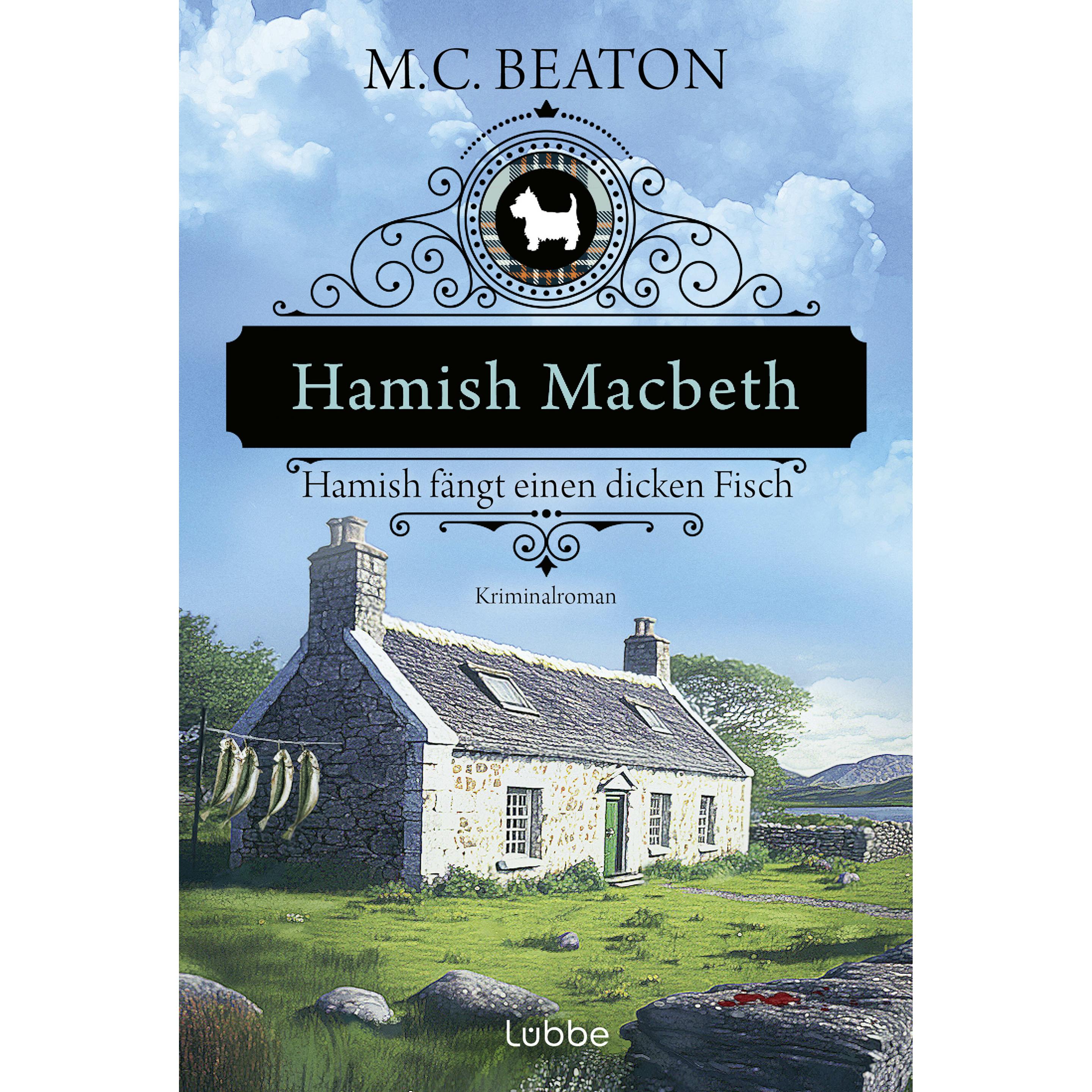 Hamish Macbeth fängt einen dicken Fisch, Belletristik von Sabine Schilasky, M. C. Beaton