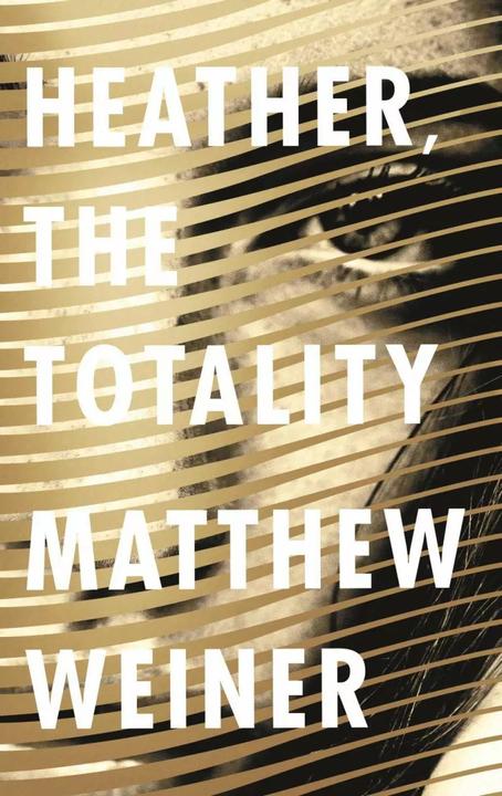 Produktbild Heather, The Totality (Englisch, Matthew Weiner, 2017)