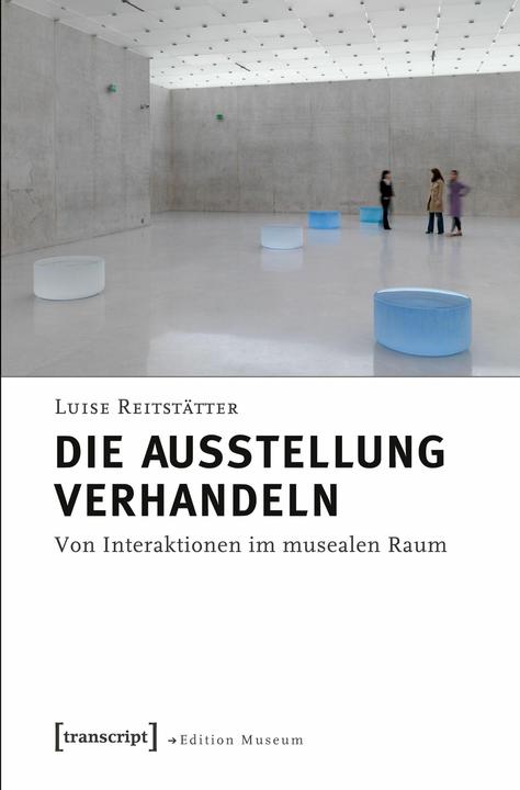 Produktbild Die Ausstellung verhandeln (Deutsch)