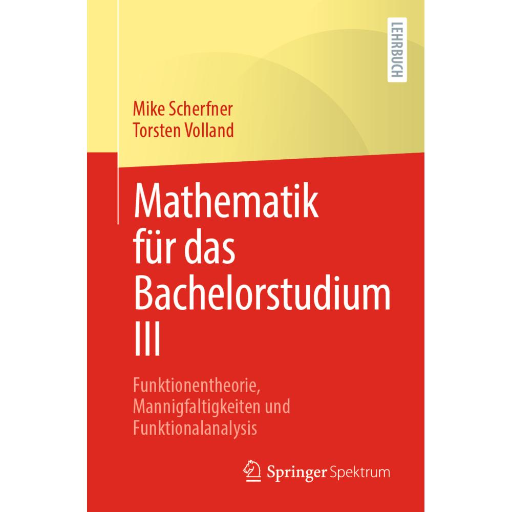 Scherfner:Mathematik für das Bachelorst, Schulbücher von Mike Scherfner, Torsten Volland
