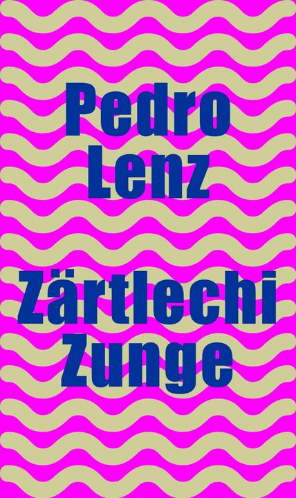 Actual product image Tender tongue (Swiss German, Pedro Lenz, 2024)