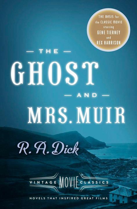 Produktbild The Ghost and Mrs. Muir: Vintage Movie Classics (Englisch, R. A. Dick, 2014)