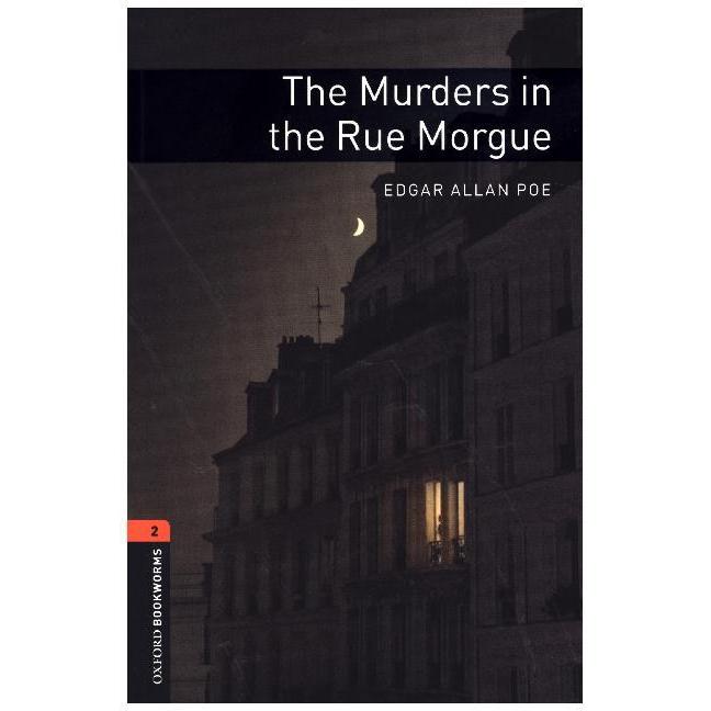 Oxford Bookworms Library: Level 2:: The Murders in the Rue Morgue, Schulbücher von Edgar Allan Poe