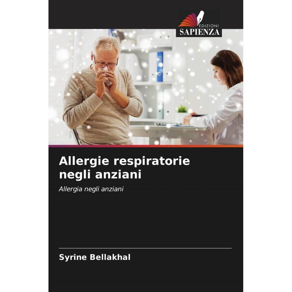 Thumbnail - Allergie respiratorie negli anziani, Fachbücher von Syrine Bellakhal, Ferdaous Yangui