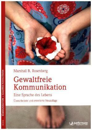 Gewaltfreie Kommunikation (Tedesco, Maresciallo B. Rosenberg, 2016)