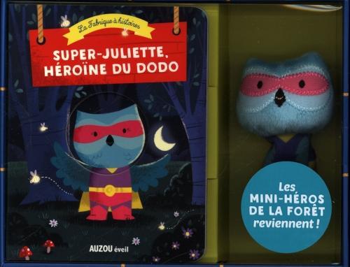 Actual product image Auzou France Super-Juliette : héroïne du dodo (French, Rivière Bénédicte, Taylor Dan, 2019)