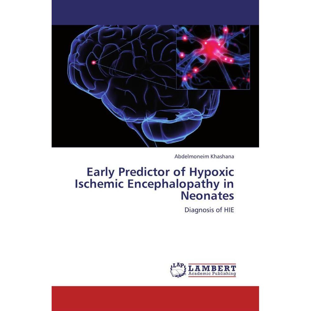 Early Predictor of Hypoxic Ischemic Encephalopathy in Neonates, Fachbücher