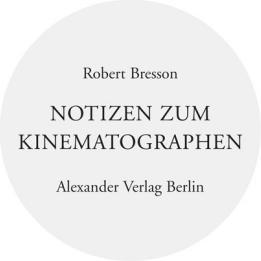 Notizen zum Kinematographen, Sachbücher von Robert Bresson