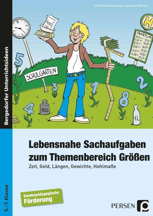 Produktbild Lebensnahe Sachaufgaben zum Themenbereich Grössen (Deutsch, Christina Barkhausen, Vanessa Murfino, 2020)