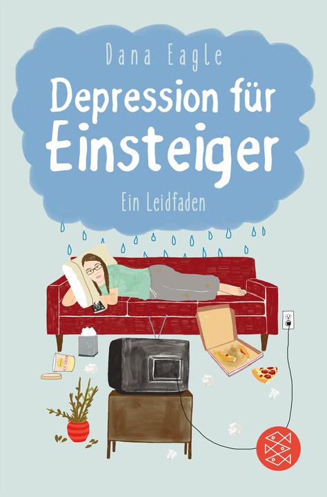 Produktbild Depression für Einsteiger (Deutsch, Dana Eagle, 2018)
