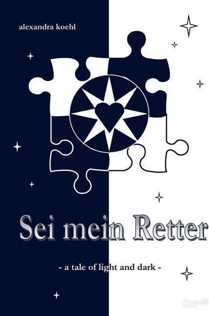 Produktbild Sei mein Retter (Deutsch, Alexandra Koehl, 2013)