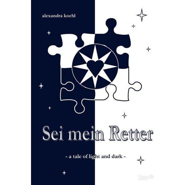 Sei mein Retter, Belletristik von Alexandra Koehl