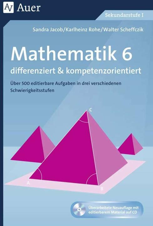 Produktbild Mathematik 6 differenziert u. kompetenzorientiert (Deutsch, Karlheinz Rohe, Sandra Jacob, Walter Scheffczik, 2017)