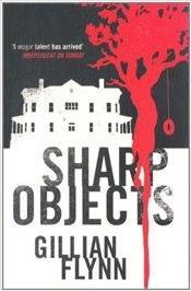Produktbild Sharp Objects (Englisch, Flynn Gillian, 2007)